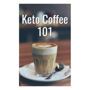 keto coffee 101