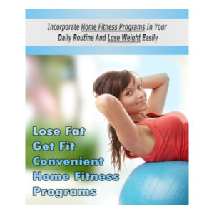 lose fat get fit convenient home fitness programs