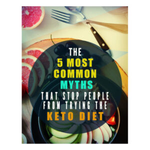 the 5 most common myths that stop people from trying the keto diet